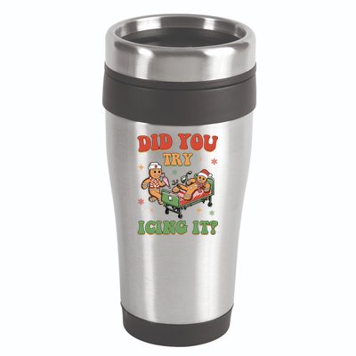 Did You Try Icing It Gingerbread Nurse Funny Christmas 16oz Travel Tumbler