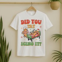 Did You Try Icing It Gingerbread Nurse Funny Christmas T-Shirt