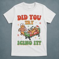 Did You Try Icing It Gingerbread Nurse Funny Christmas T-Shirt