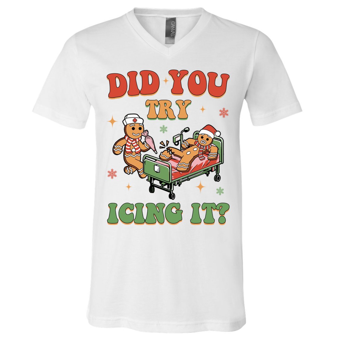 Did You Try Icing It Gingerbread Nurse Funny Christmas V-Neck T-Shirt