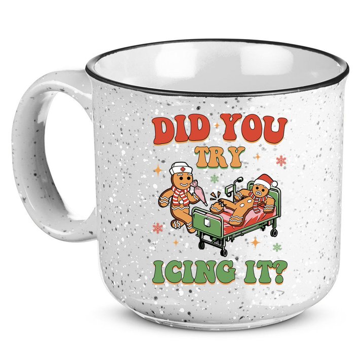 Did You Try Icing It Gingerbread Nurse Funny Christmas 15oz Campfire Ceramic Mug
