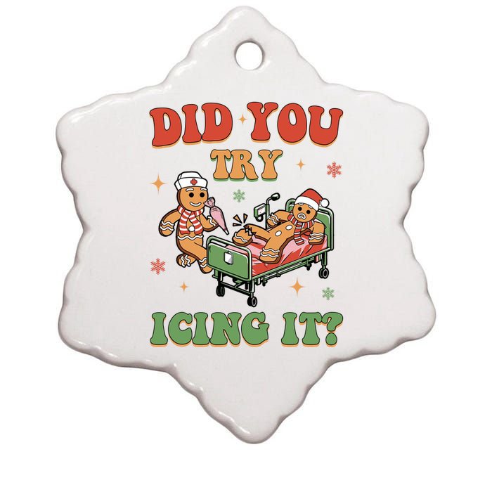 Did You Try Icing It Gingerbread Nurse Funny Christmas Ceramic Star Ornament