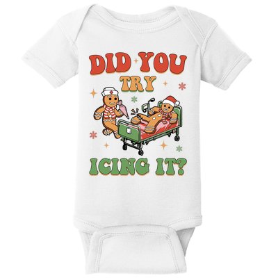 Did You Try Icing It Gingerbread Nurse Funny Christmas Baby Bodysuit