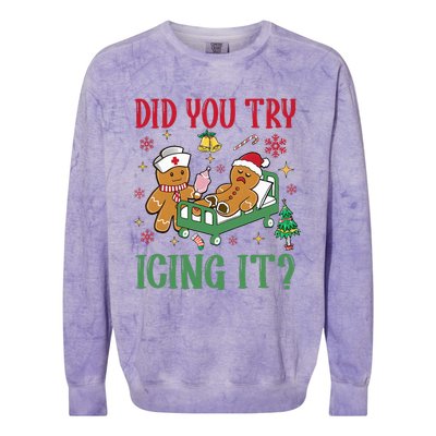 Did You Try Icing It Nurse Funny Gingerbread Man Christmas Colorblast Crewneck Sweatshirt