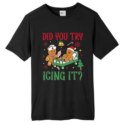 Did You Try Icing It Nurse Funny Gingerbread Man Christmas Tall Fusion ChromaSoft Performance T-Shirt