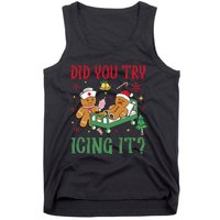 Did You Try Icing It Nurse Funny Gingerbread Man Christmas Tank Top