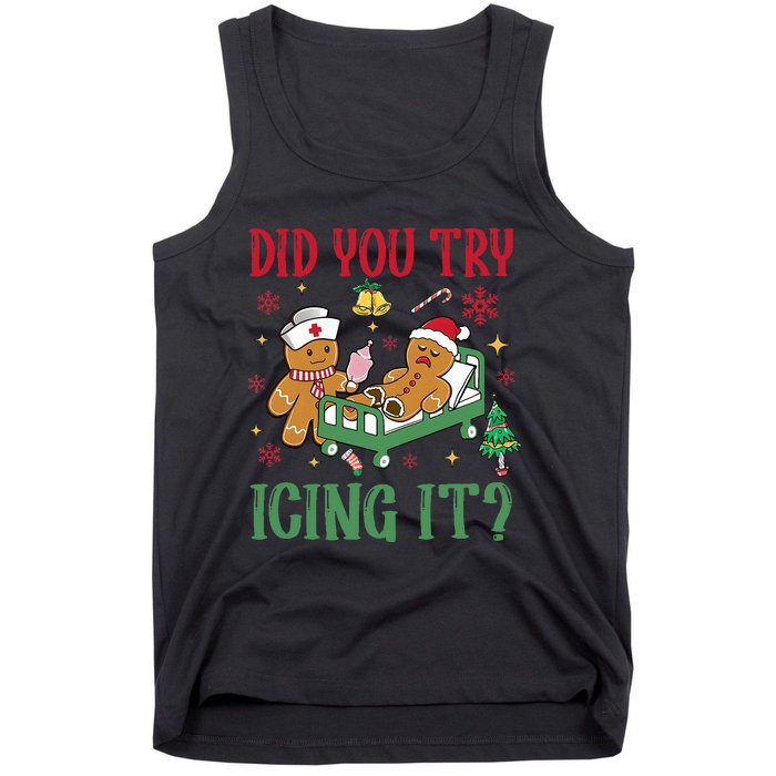 Did You Try Icing It Nurse Funny Gingerbread Man Christmas Tank Top