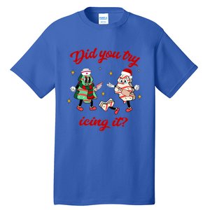 Did You Try Icing It School Nurse Christmas Tree Cake Gift Tall T-Shirt