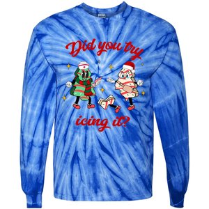 Did You Try Icing It School Nurse Christmas Tree Cake Gift Tie-Dye Long Sleeve Shirt