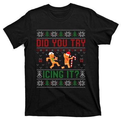 Did You Try Icing It Funny Nurse Ugly Christmas Sweater  T-Shirt