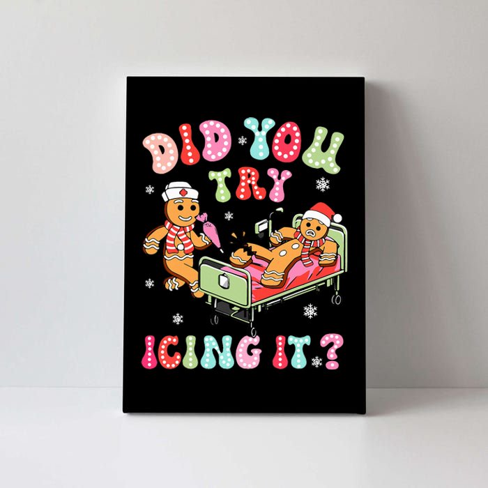 Did You Try Icing It Gingerbread Nurse Christmas Pajamas Canvas