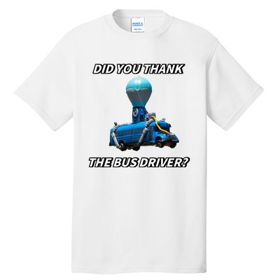 Did You Thank The Bus Driver Cringey Tall T-Shirt