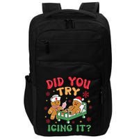 Did You Try Icing It Christmas Gingerbread Humor Impact Tech Backpack