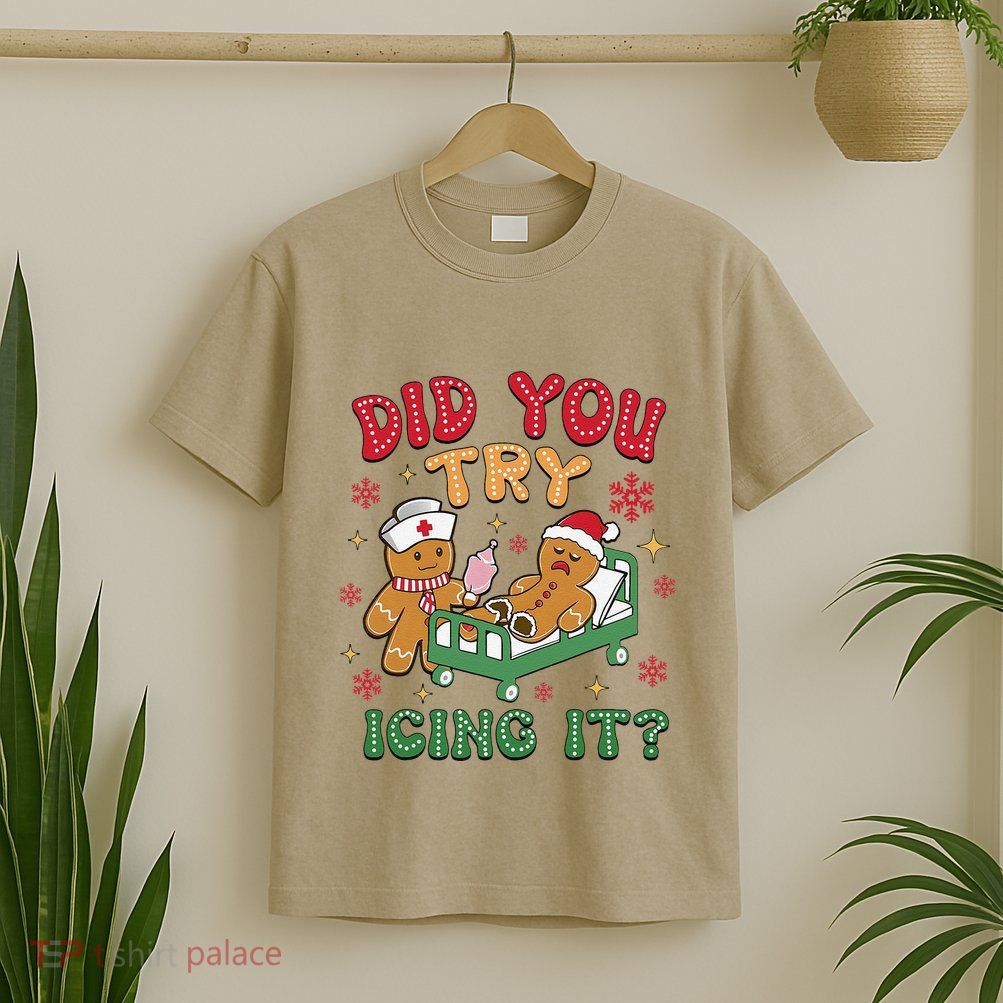 Did You Try Icing It Christmas Gingerbread Humor T-Shirt