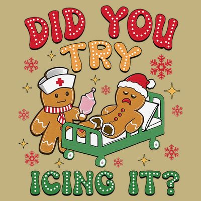 Did You Try Icing It Christmas Gingerbread Humor T-Shirt