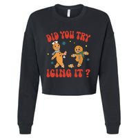 Did You Try Icing It Funny Christmas Nurse Gingerbread Man Cropped Pullover Crew