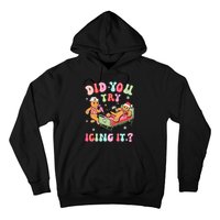 Did You Try Icing It Gingerbread Nurse Christmas Pajamas Hoodie