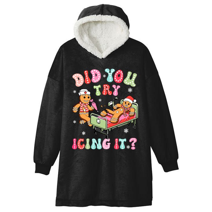 Did You Try Icing It Gingerbread Nurse Christmas Pajamas Hooded Wearable Blanket