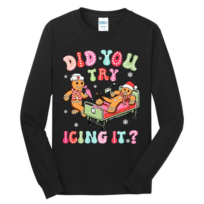 Did You Try Icing It Gingerbread Nurse Christmas Pajamas Tall Long Sleeve T-Shirt