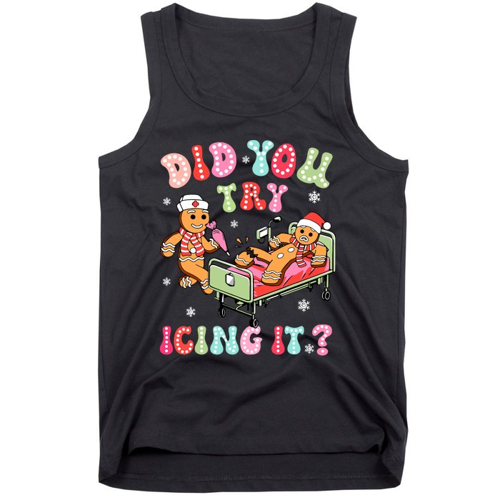 Did You Try Icing It Gingerbread Nurse Christmas Pajamas Tank Top