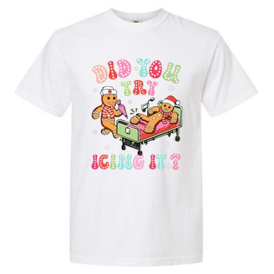 Did You Try Icing It Gingerbread Nurse Christmas Pajamas Garment-Dyed Heavyweight T-Shirt