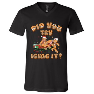 Did You Try Icing It Icu Nurse Christmas Gingerbread V-Neck T-Shirt