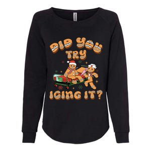 Did You Try Icing It Icu Nurse Christmas Gingerbread Womens California Wash Sweatshirt