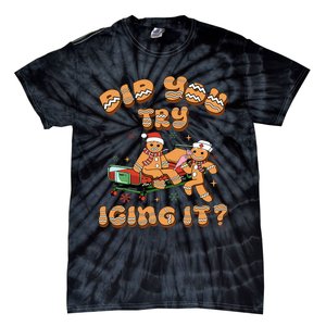 Did You Try Icing It Icu Nurse Christmas Gingerbread Tie-Dye T-Shirt