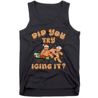 Did You Try Icing It Icu Nurse Christmas Gingerbread Tank Top