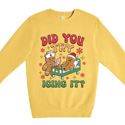 Did You Try Icing It Cute Christmas Premium Crewneck Sweatshirt