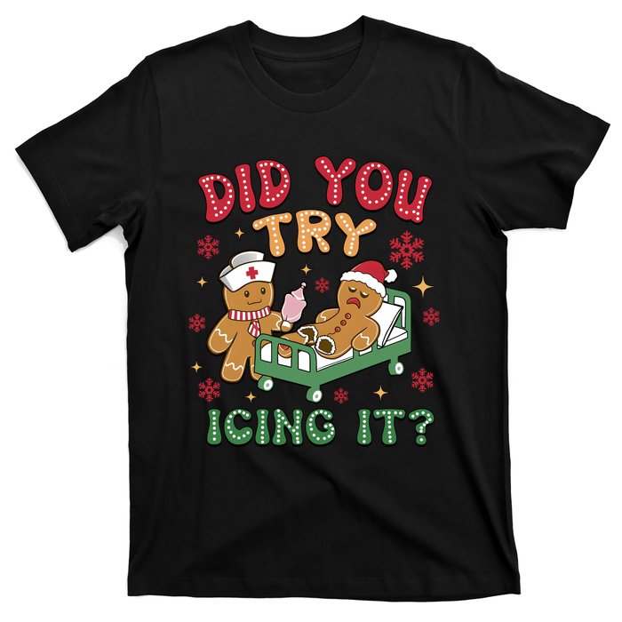 Did You Try Icing It Cute Christmas T-Shirt