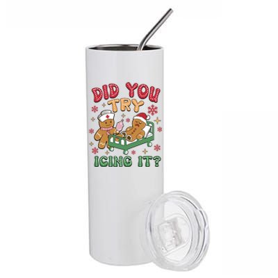 Did You Try Icing It Cute Christmas Stainless Steel Tumbler