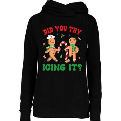 Did You Try Icing It Retro Christmas Gingerbread Nurse Squad Womens Funnel Neck Pullover Hood