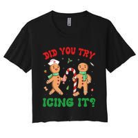 Did You Try Icing It Retro Christmas Gingerbread Nurse Squad Women's Crop Top Tee