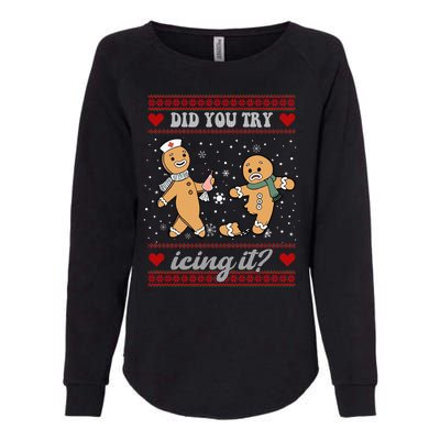 Did You Try Icing It Funny Christmas Gingerbread Cookie Womens California Wash Sweatshirt