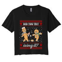 Did You Try Icing It Funny Christmas Gingerbread Cookie Crop Top