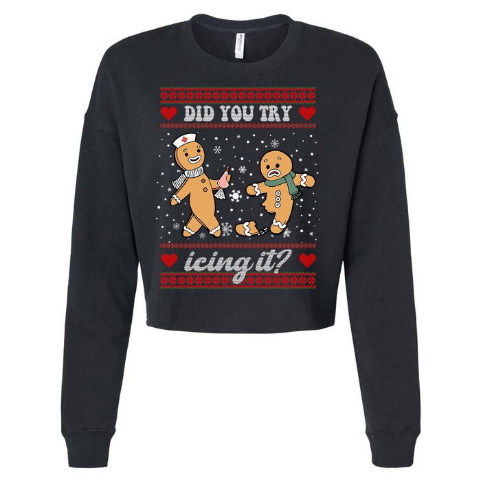 Did You Try Icing It Funny Christmas Gingerbread Cookie Cropped Pullover Crew
