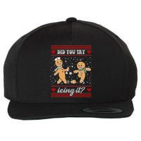 Did You Try Icing It Funny Christmas Gingerbread Cookie Wool Snapback Cap