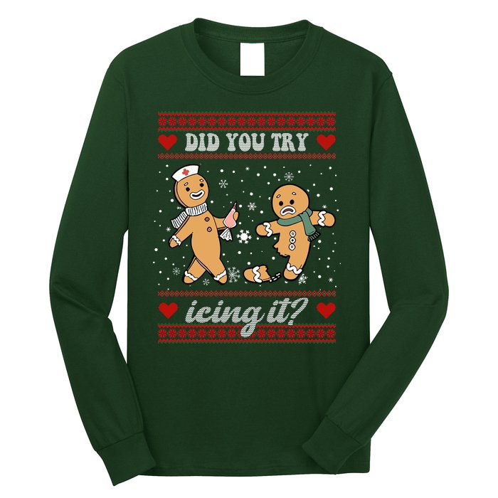 Did You Try Icing It Funny Christmas Gingerbread Cookie Long Sleeve Shirt