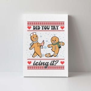 Did You Try Icing It Funny Christmas Gingerbread Cookie Canvas