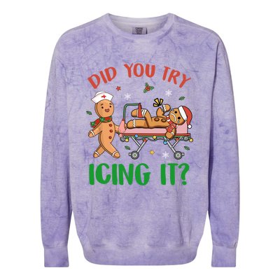 Did You Try Icing It Christmas Gingerbread Nurse Squad Funny Gift Colorblast Crewneck Sweatshirt