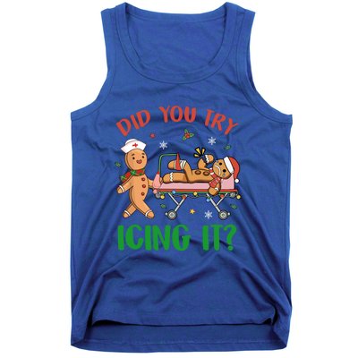 Did You Try Icing It Christmas Gingerbread Nurse Squad Funny Gift Tank Top