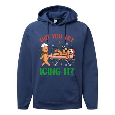 Did You Try Icing It Christmas Gingerbread Nurse Squad Funny Gift Performance Fleece Hoodie