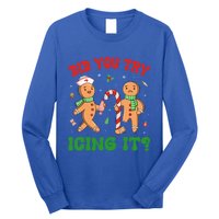 Did You Try Icing It Christmas Gingerbread Nurse Squad Funny Gift Long Sleeve Shirt