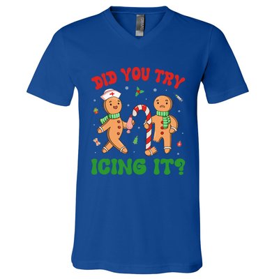 Did You Try Icing It Christmas Gingerbread Nurse Squad Funny Gift V-Neck T-Shirt