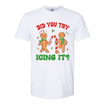 Did You Try Icing It Christmas Gingerbread Nurse Squad Funny Gift Softstyle CVC T-Shirt