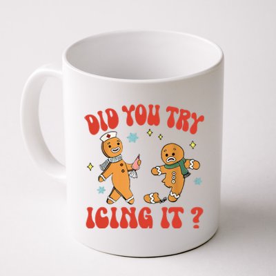 Did You Try Icing It Funny Christmas Nurse Gingerbread Man Coffee Mug