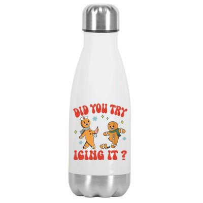 Did You Try Icing It Funny Christmas Nurse Gingerbread Man Stainless Steel Insulated Water Bottle