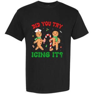 Did You Try Icing It Retro Christmas Gingerbread Nurse Squad Garment-Dyed Heavyweight T-Shirt