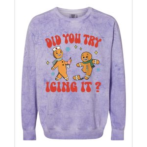 Did You Try Icing It Funny Christmas Nurse Gingerbread Man Colorblast Crewneck Sweatshirt